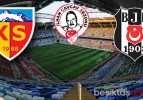 Kayserispor 1-1 Beşiktaş